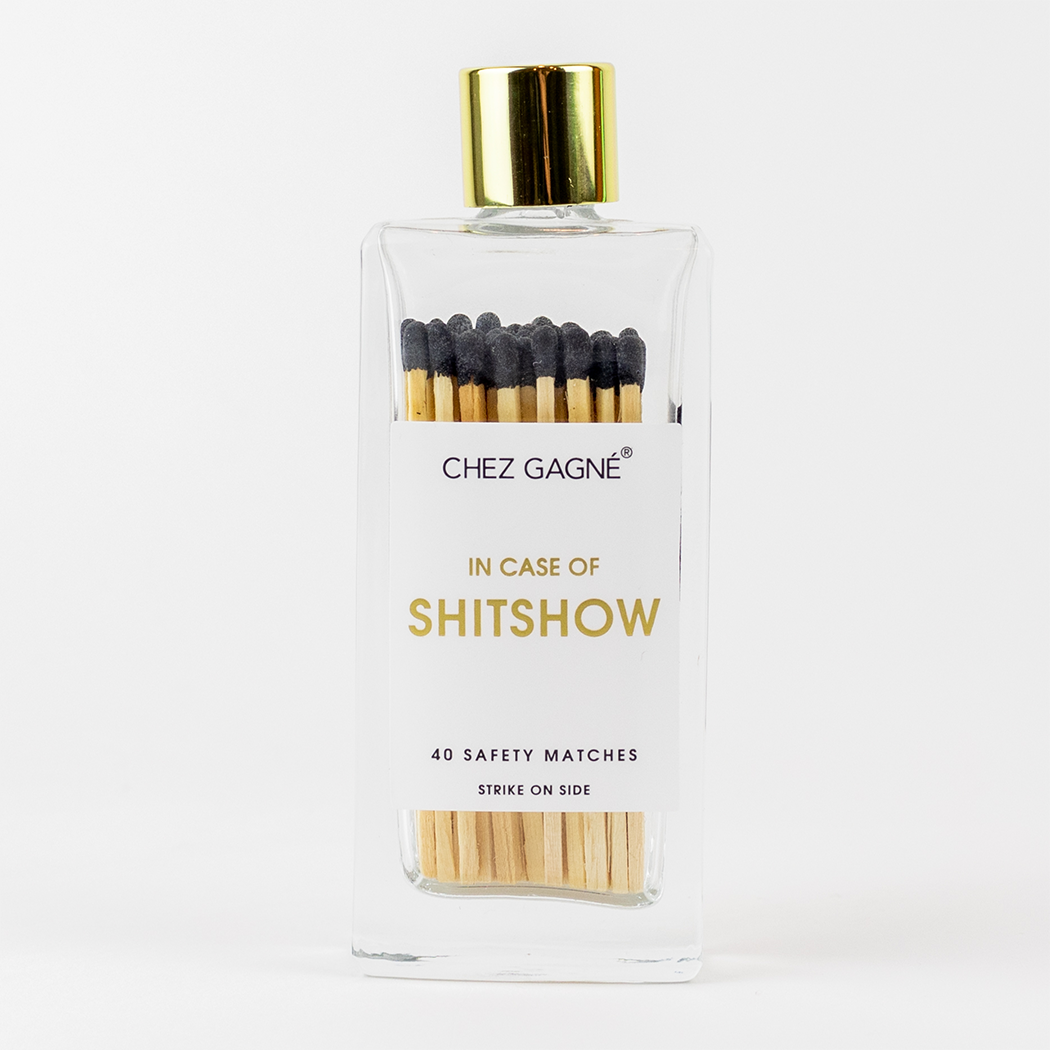 Chez Gagné - In Case Of Shitshow Matches
