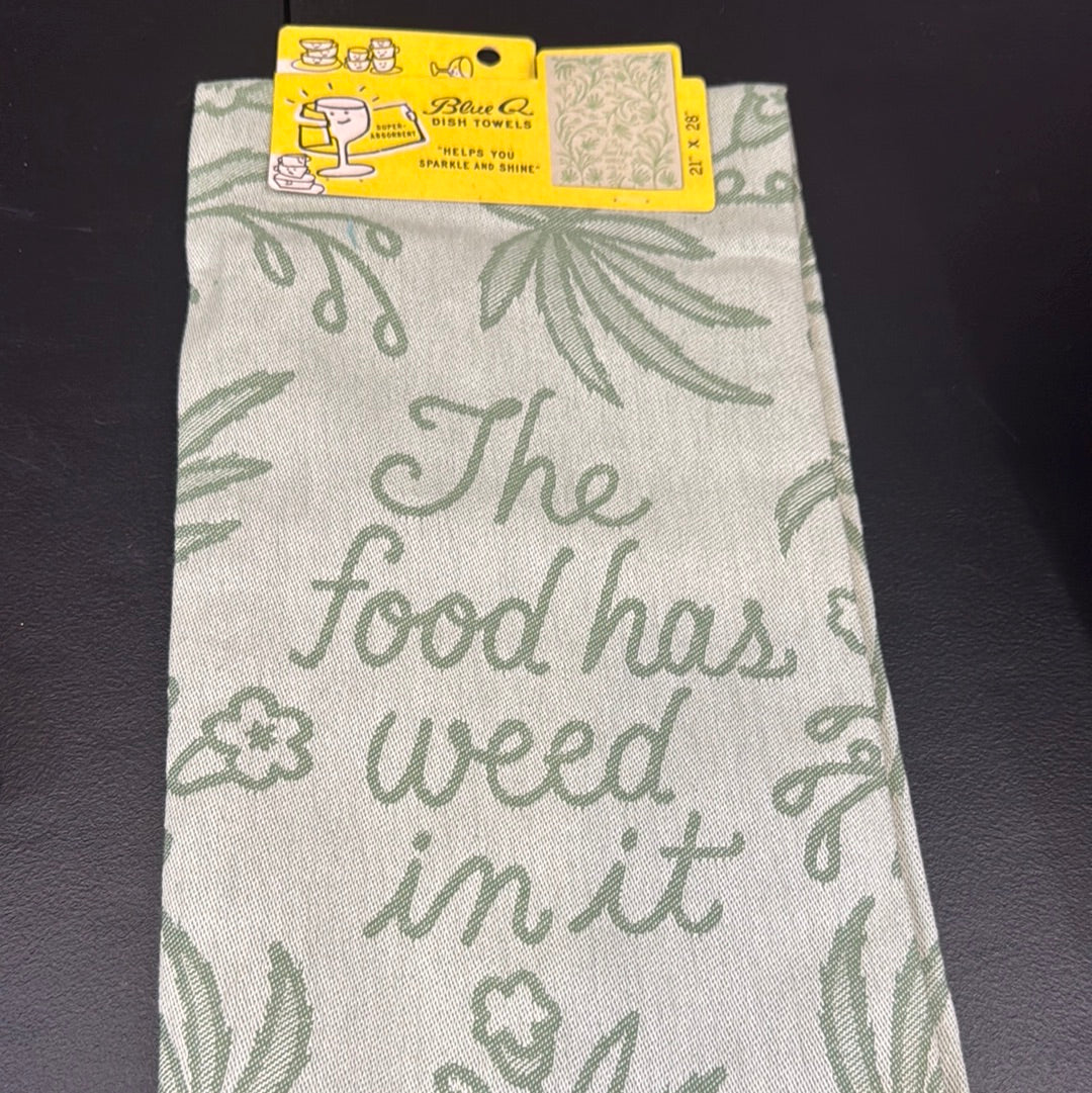 Blue Q the food has weed dish towel