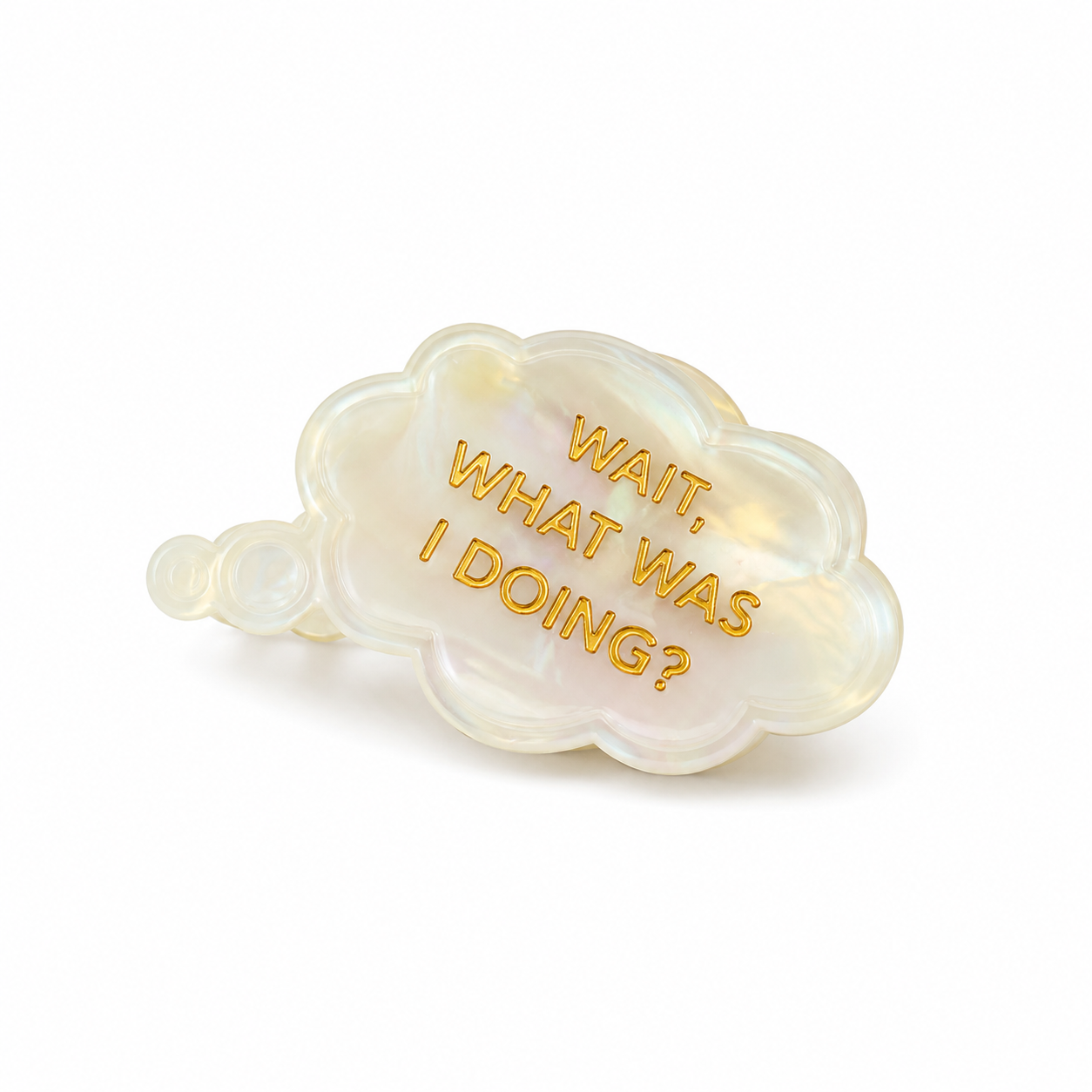 Chez Gagné - Wait What Was I Doing? - Acetate Hair Claw Clip, Funny Gift