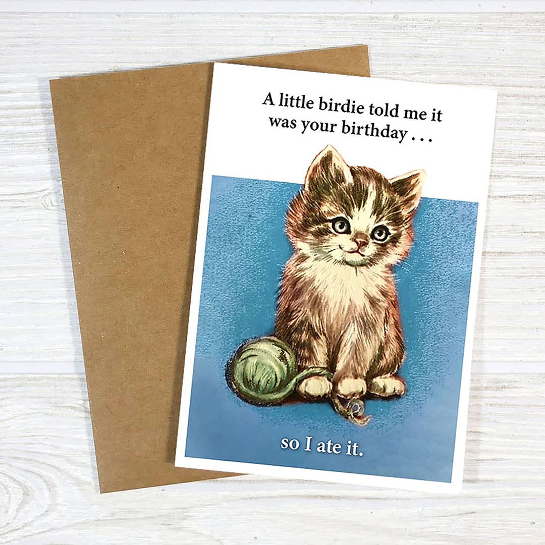 Bad Betty Greeting Co. - A Little Birdie Told Me It Was Your Birthday - Funny Card