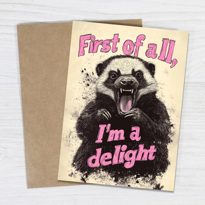 Bad Betty Greeting Co. - First of All, I’m a Delight - Funny Angry Greeting Card