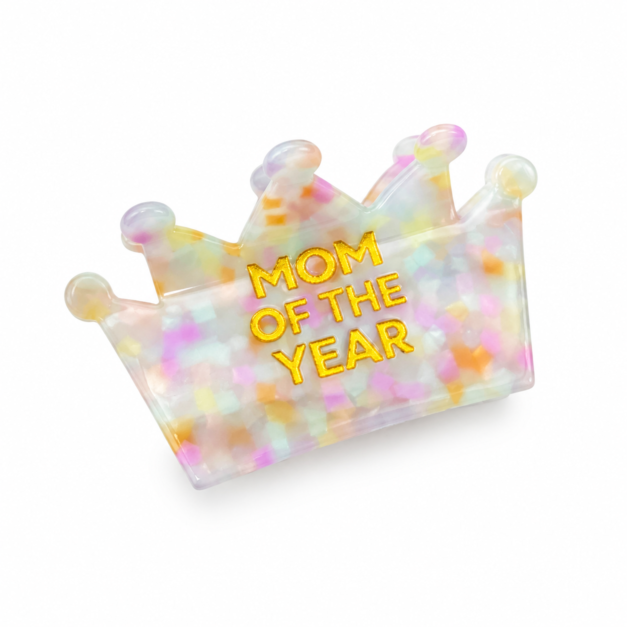 Chez Gagné - Mom of the Year - Crown Acetate Hair Claw Clip, Mom Gift