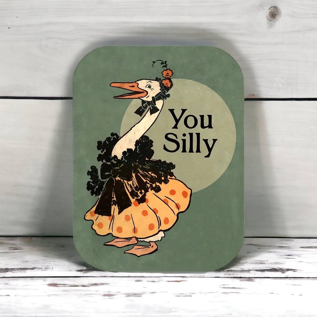 Bad Betty Greeting Co. - You Silly (Goose) - Funny Just Because Card