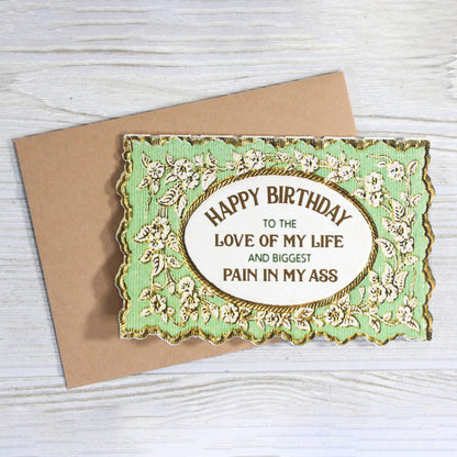Bad Betty Greeting Co. - Happy Birthday Love of My Life - Funny Card
