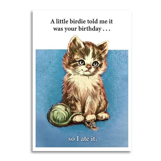 Bad Betty Greeting Co. - A Little Birdie Told Me It Was Your Birthday - Funny Card
