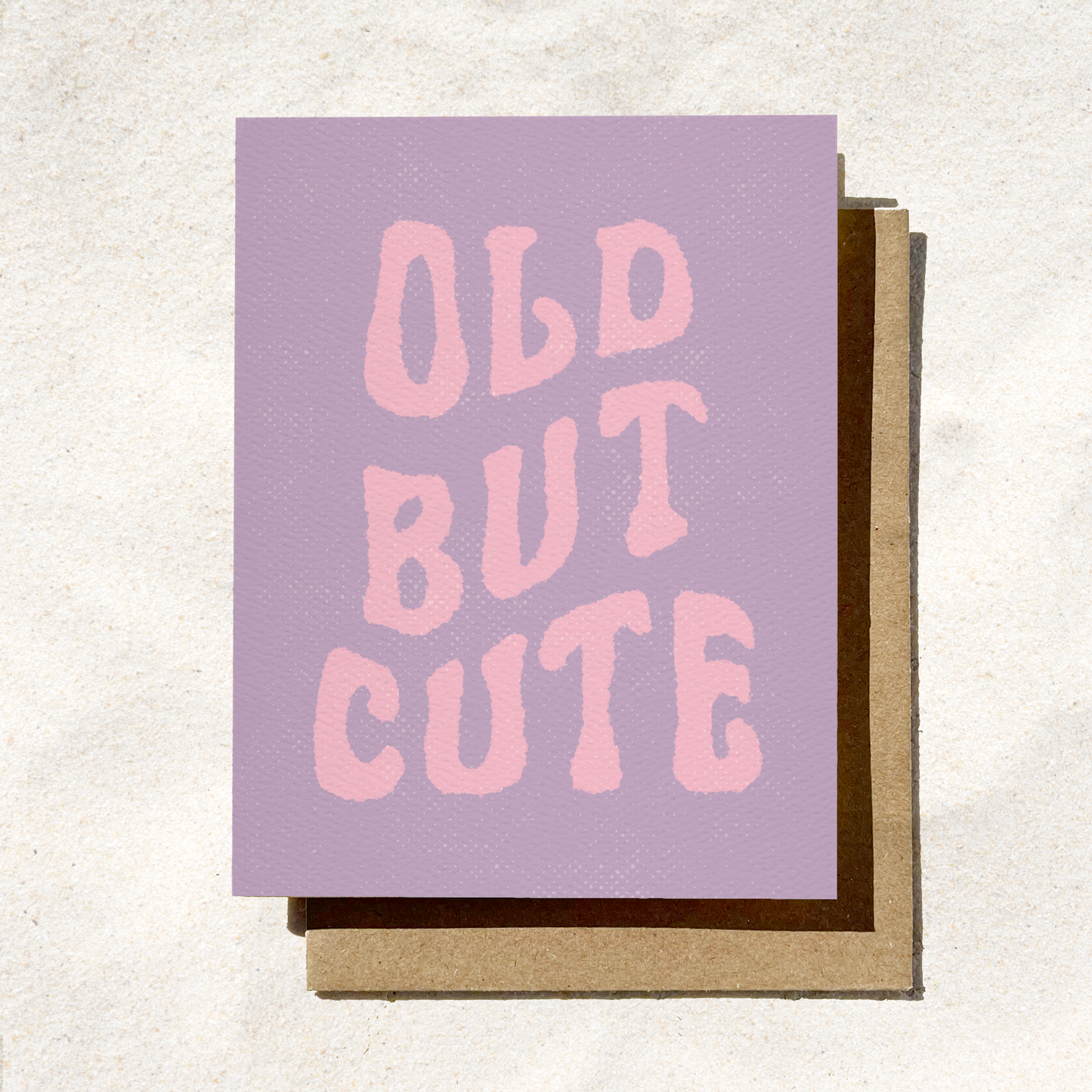 Daydream Prints - Old But Cute | Funny Birthday Card | Sassy Card