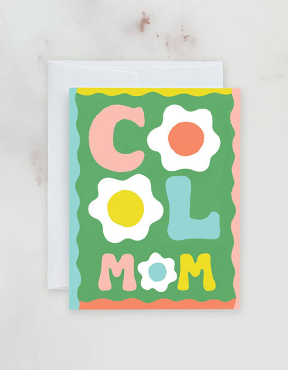 Idlewild Co. - Cool Mom Mother's Day Greeting Card