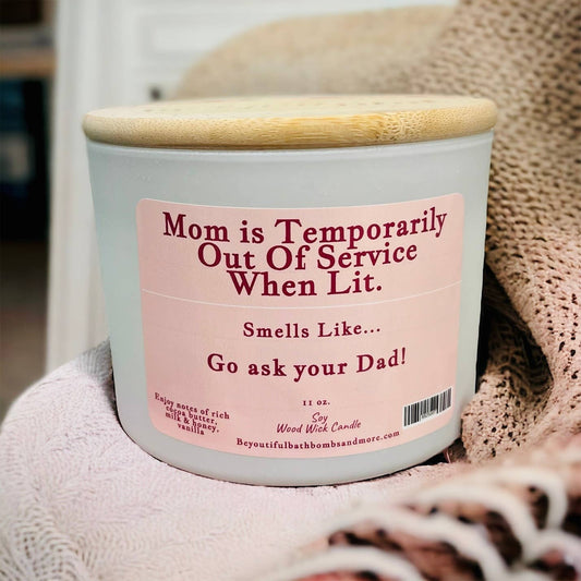 BeYOUtiful Bath* Body * Burn - Moms Out of Service Conversation Wood Wick Candle