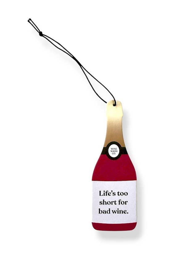 Wine Wash Co. - Wine Bottle Air Freshener - Life's Too Short: Burgundy