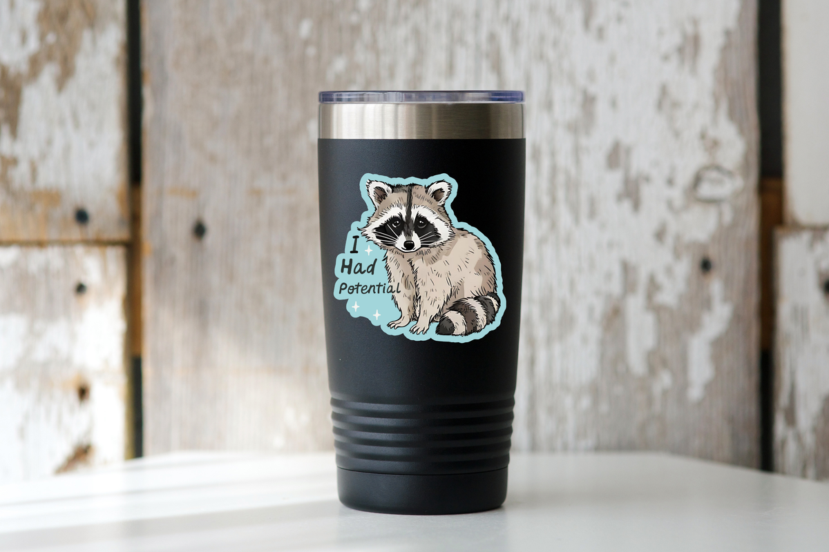 Yarnival - I Had Potential Sticker - raccoon, wild animal, cute, funny