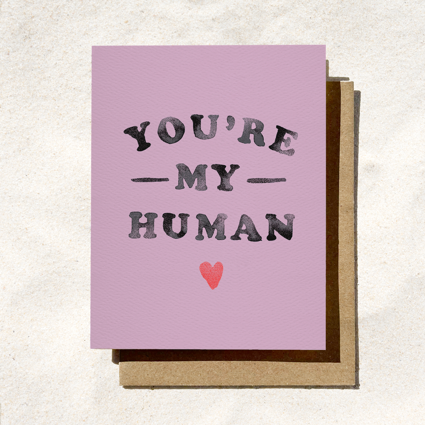 Daydream Prints - You're My Human Card | Simple Love Card | Valentine's Card
