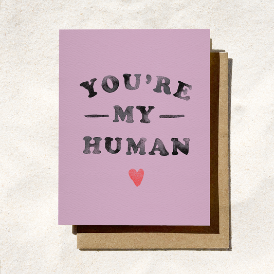 Daydream Prints - You're My Human Card | Simple Love Card | Valentine's Card