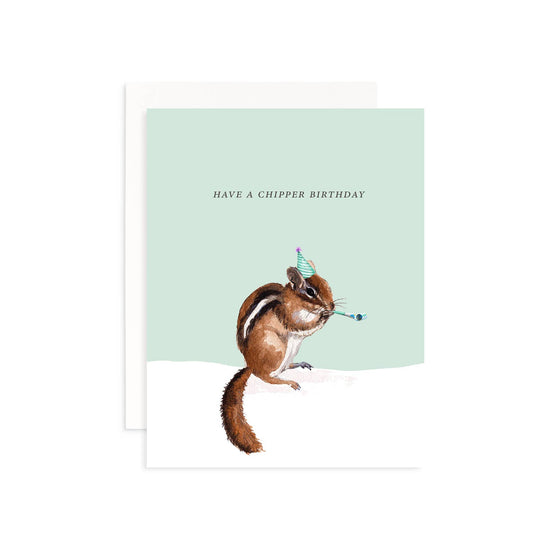 Cami Monet - Have a Chipper Birthday Greeting Card: Single Card