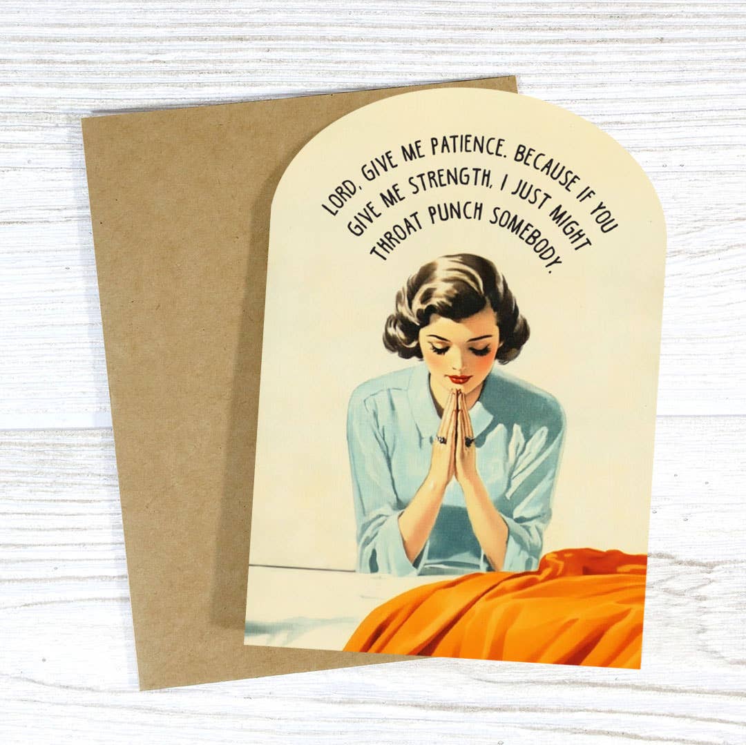 Bad Betty Greeting Co. - Lord, Give Me Patience - Funny Prayer Greeting Card