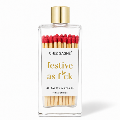 Chez Gagné - Festive As F*ck - Glass Bottle Matches, Christmas Gift, Red