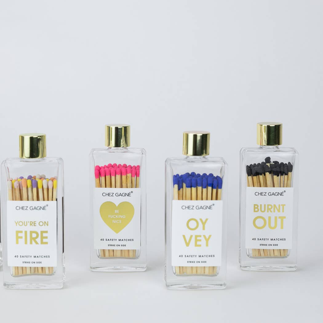 Chez Gagné - Be Fucking Nice matches