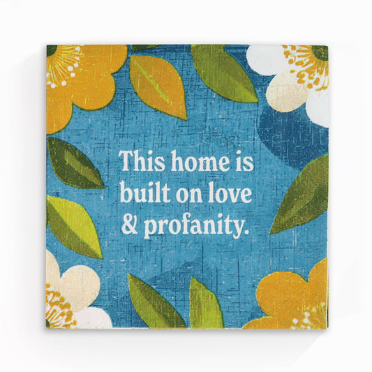 Bad Betty Greeting Co. - This Home Is Built on Love & Profanity - Cocktail Napkins