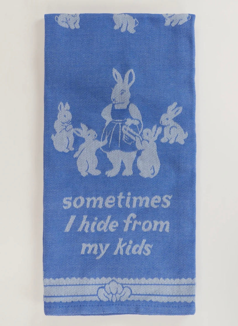 Blue Q- Sometimes I Hide From My Kids- Dish Towel