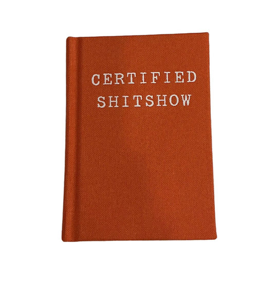 Ohh Deer- Certified Shitshow Hardback Notebook