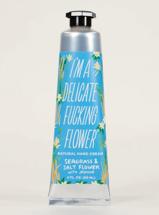 Blue Q- Im a Delicate Fucking Flower Hand Cream-  Seagrass & Salt Flower with Jasmine