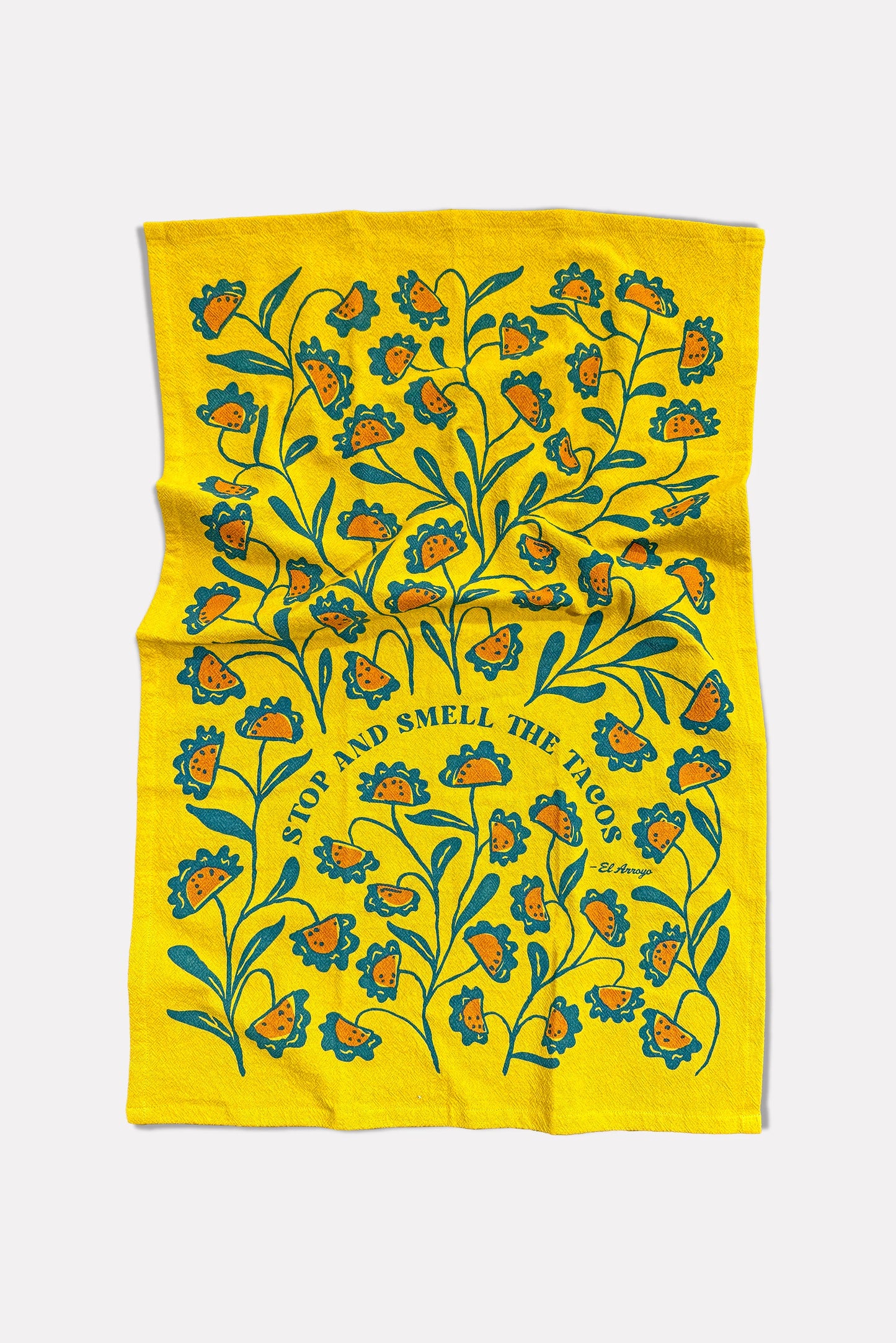 El Arroyo - Flour Sack Kitchen Towel - Smell the Tacos