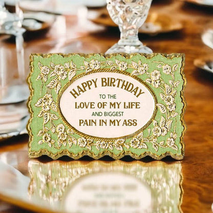 Bad Betty Greeting Co. - Happy Birthday Love of My Life - Funny Card