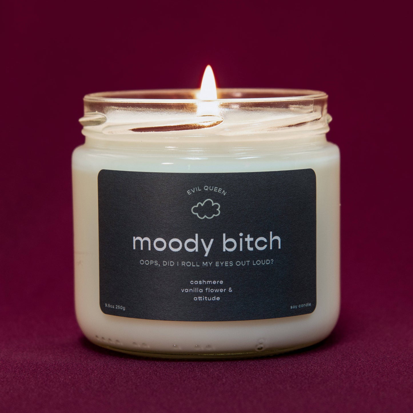 Evil Queen- Moody Bitch - 100% Soy Candle