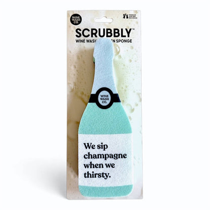 Wine Wash Co. - Scrubbly™ Sponge - Sip Champagne When We Thirsty