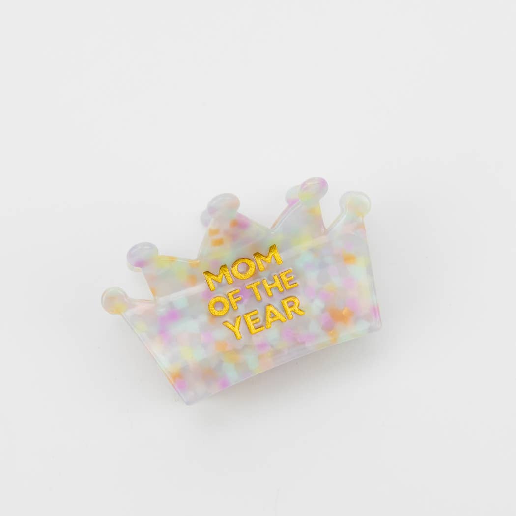 Chez Gagné - Mom of the Year - Crown Acetate Hair Claw Clip, Mom Gift