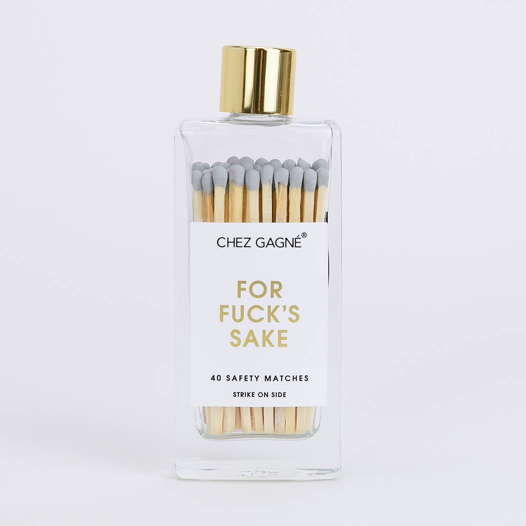 Chez Gagné - For Fuck's Sake Matches - Glass Bottle Matchsticks Gray