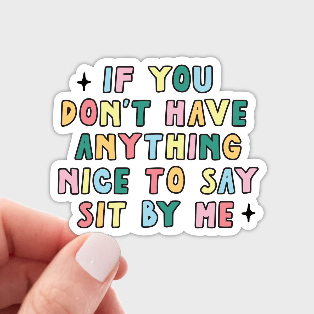 Yarnival - If You Don't Have Anything Nice Sticker - funny, cute, women